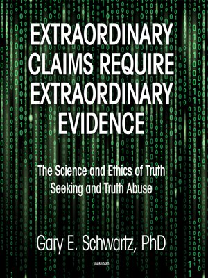 cover image of Extraordinary Claims Require Extraordinary Evidence